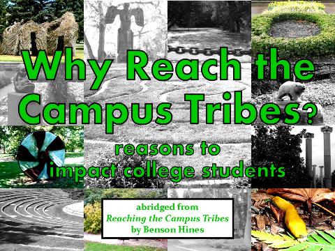 Why Reach the Campus Tribes?